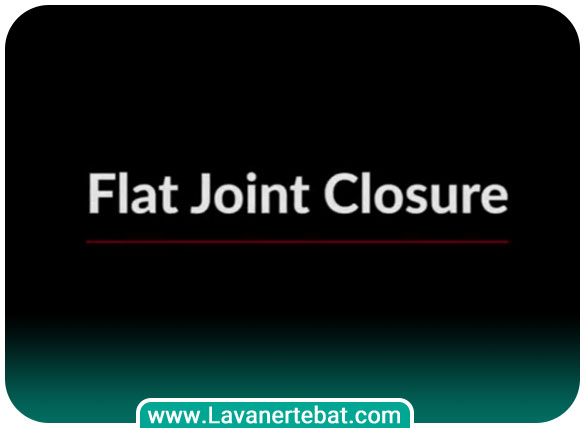 Flat Joint Closure